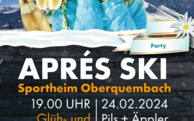 Apres Ski Party am 24.02.2024 ab 19:00 Uhr im Sportheim Oberquembach